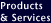 Products and Services